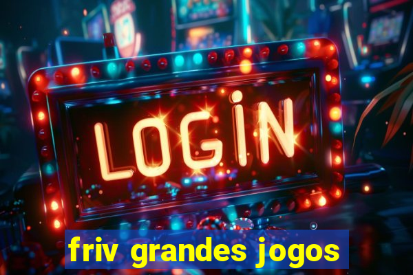 friv grandes jogos